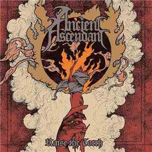 Ancient Ascendant - Raise The Torch album flac