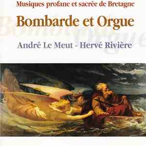 André Le Meut, Hervé Rivière - Musiques Profane Et Sacrée de Bretagne - Bombarde Et Orgue album flac