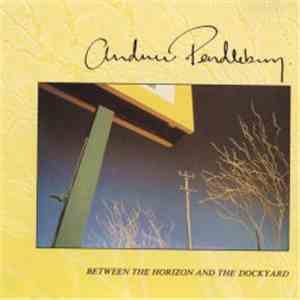 Andrew Pendlebury - Between The Horizon And The Dockyard album flac