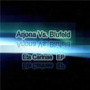 Arjona Vs. Blufeld - Eta Carinae EP album flac