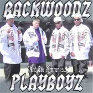 Backwood Playboyz - And The Winner Is...... album flac