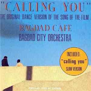 Bagdad City Orchestra Featuring Ursuline Kairson - Calling You album flac
