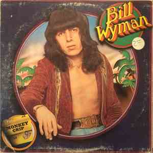 Bill Wyman - Monkey Grip album flac