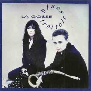 Blues Trottoir - La Gosse album flac