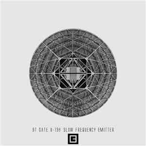 BT Gate X-138 - Slow Frequency Emitter album flac