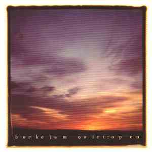 Burke Jam - Quiet:Open album flac