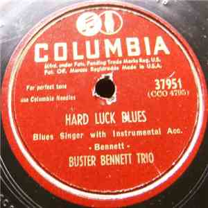 Buster Bennett Trio - Hard Luck Blues / Mr. Bennett Blows album flac