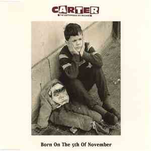 Carter The Unstoppable Sex Machine - Born On The 5th Of November album flac