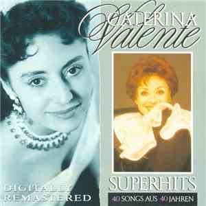 Caterina Valente - Superhits - 40 Songs Aus 40 Jahren album flac