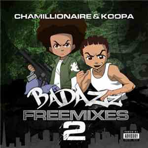 Chamillionaire & Koopa  - Badazz Freemixes 2 album flac