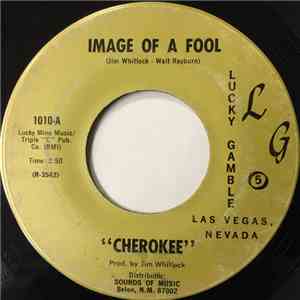 Cherokee  - Image Of A Fool / Cherry Red Wine album flac