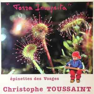 Christophe Toussaint - Terra Incognita album flac