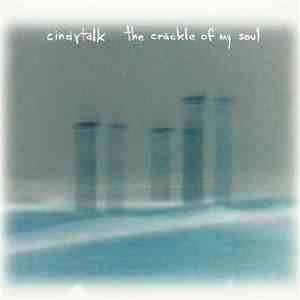 Cindytalk - The Crackle Of My Soul album flac