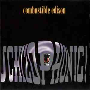Combustible Edison - Schizophonic! album flac