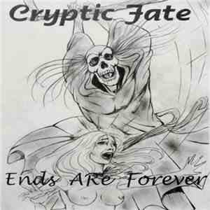 Cryptic Fate - Ends Are Forever album flac