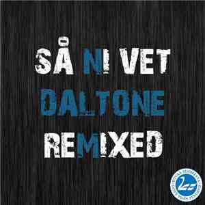 Daltone, Erow - Så Ni Vet Remixed album flac