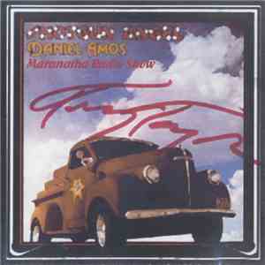 Daniel Amos - Shotgun Angel Maranatha Radio Show album flac