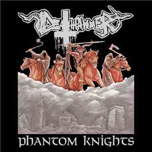 Deathhammer - Phantom Knights album flac