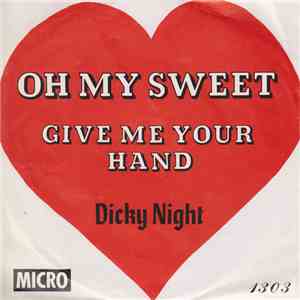 Dicky Night - Oh my sweet album flac