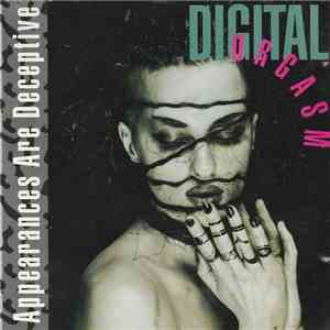Digital Orgasm - Appearances Are Deceptive album flac