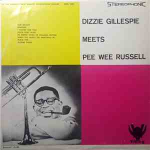 Dizzy Gillespie - Dizzie Gillespie Meets Pee Wee Russell album flac