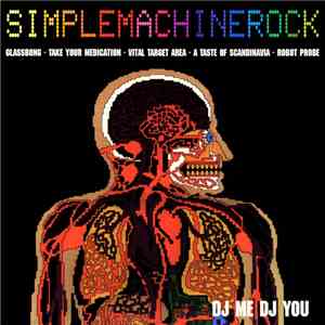 DJ Me DJ You - Simplemachinerock album flac