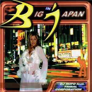 DJ Rufo feat. Tribal Corporation - Big In Japan album flac