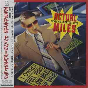 Don Henley - Actual Miles (Henley's Greatest Hits) album flac