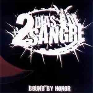 Dos Dias De Sangre - Bound By Honor album flac