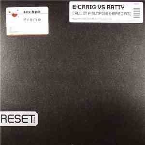 E-Craig Vs Ratty - Call It A Sunrise (Here I Am) album flac
