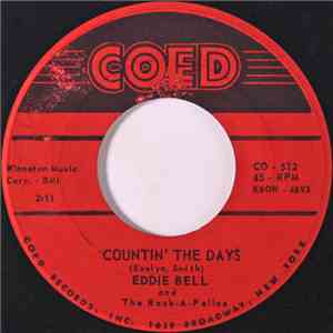 Eddie Bell And The Rock-A-Fellas  / The Rock-A-Fellas  - Countin' The Days / Night Party album flac