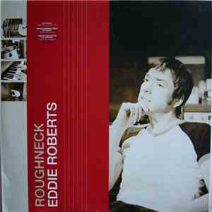 Eddie Roberts - Roughneck album flac