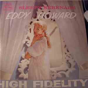 Eddy Howard And His Orchestra - Sleepy Serenade album flac