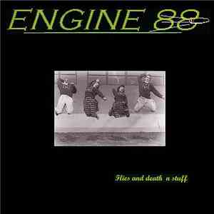 Engine 88 - Flies And Death 'N Stuff album flac