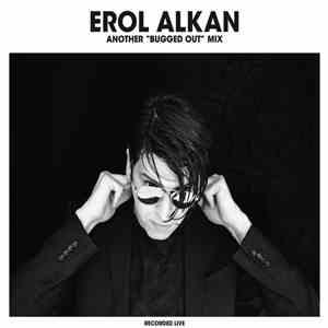 Erol Alkan - Another "Bugged Out" Mix / Another "Bugged In" Selection album flac