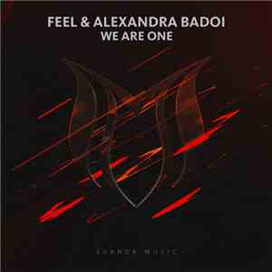 Feel & Alexandra Badoi - We Are One album flac