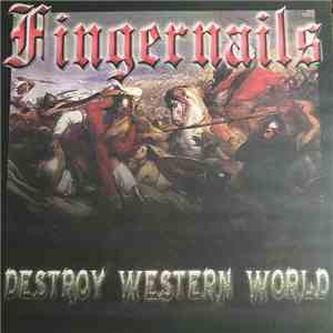 Fingernails  - Destroy Western World album flac