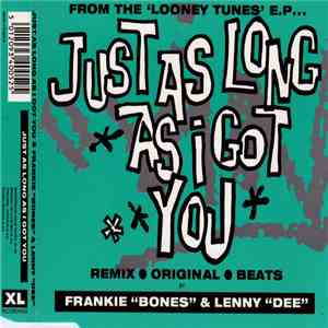 Frankie "Bones" & Lenny "Dee" - Just As Long As I Got You album flac