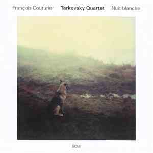 François Couturier, Tarkovsky Quartet - Nuit Blanche album flac