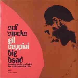 Gil Cuppini Big Band Featuring Dusko Goykovich - Sof 'Stroke (Live At The Universal Club) album flac