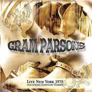 Gram Parsons - Gram Parson Live In New York 1973 album flac