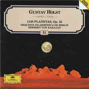 Gustav Holst - Orquesta Filarmónica De Berlín • Herbert von Karajan - Los Planetas, Op. 32 album flac