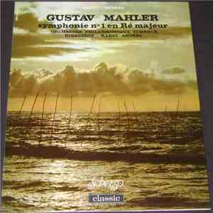 Gustav Mahler, Karel Ančerl, Orchestre Philarmonique Tcheque - Symphonie No.1 En Re Majeur album flac