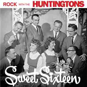 Huntingtons - Sweet Sixteen album flac
