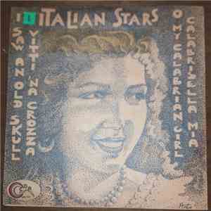 Italian Stars  - I Saw An Old Skull (Vitti 'Na Crozza) / O My Calabrian Girl (Calabrisella Mia) album flac