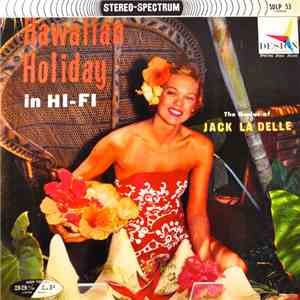 Jack La Delle - Hawaiian Holiday In Hi-Fi album flac