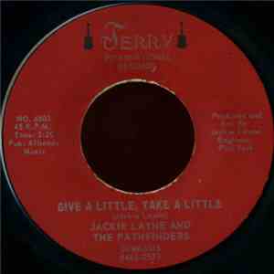 Jackie Layne And The Pathfinders - Give A Little, Take A Little album flac