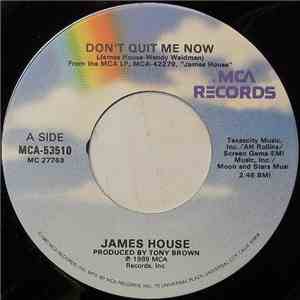 James House - Don't Quit Me Now album flac
