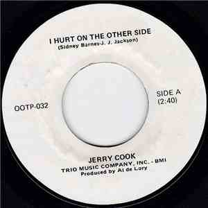 Jerry Cook - I Hurt On The Other Side / Take What I've Got album flac