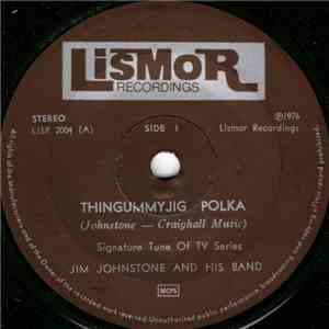 Jim Johnstone And His Band - Thingummyjig Polka album flac